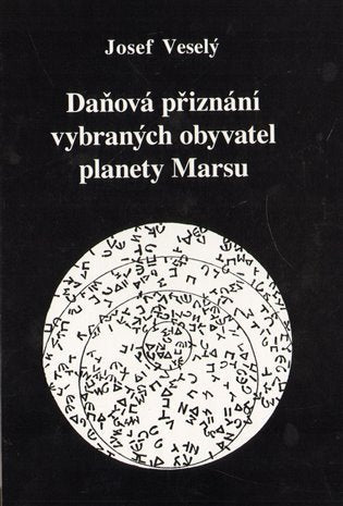 Daňová přiznání vybraných obyvatel planety Marsu – Veselý Josef