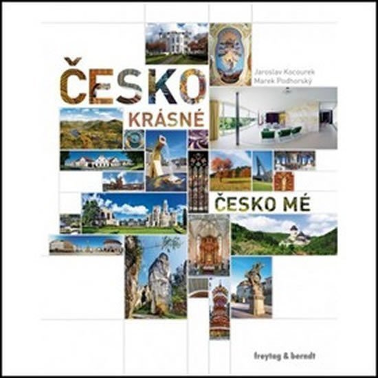 Česko krásné Česko mé – Kocourek Jaroslav