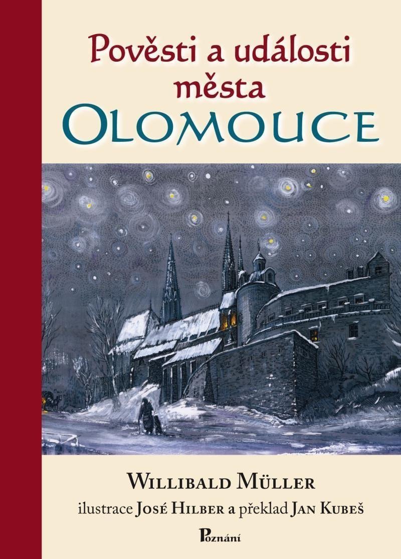 Pověsti a události města Olomouce – Müller Willibald