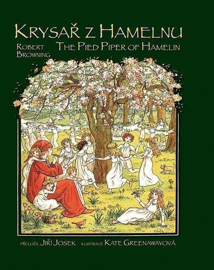 Krysař z Hamelnu  The Pied Piper of Hamelin – Browning Robetr