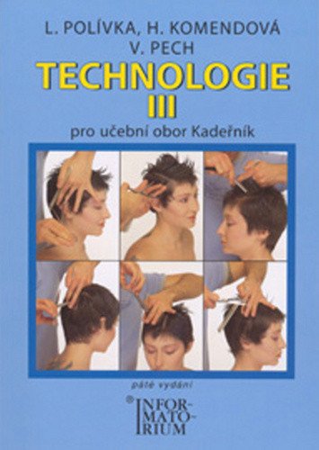 Technologie III pro 3 ročník UO Kadeřník – Polívka L