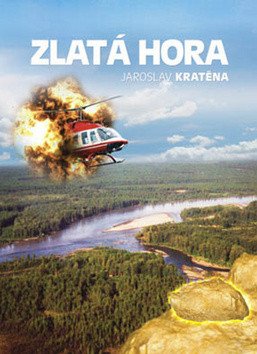 Zlatá hora – Kratěna Jaroslav