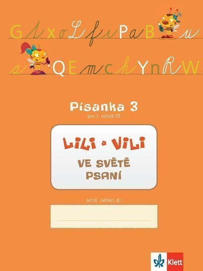 Lili a Vili 1 - Písanka 3 pro 1 ročník ZŠ - Ve světě psaní – Maňourová Zuzana