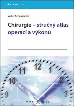 Chirurgie – stručný atlas operací a výkonů – Schumpelick Volker
