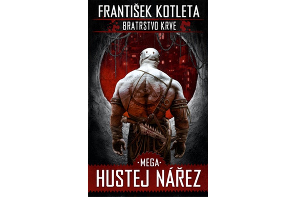 Mega hustej nářez - Bratrstvo krve 3 – Kotleta František