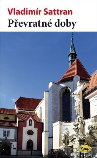 Převratné doby – Sattran Vladimír