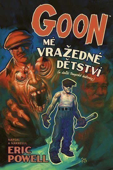 Goon 2 - Mé vražedné dětství – Powell Eric (2013)