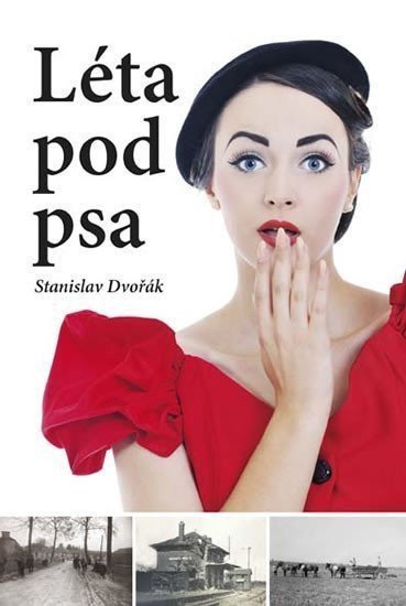Léta pod psa – Dvořák Stanislav