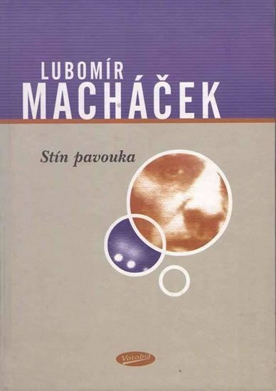 Stín pavouka – Macháček Lubomír