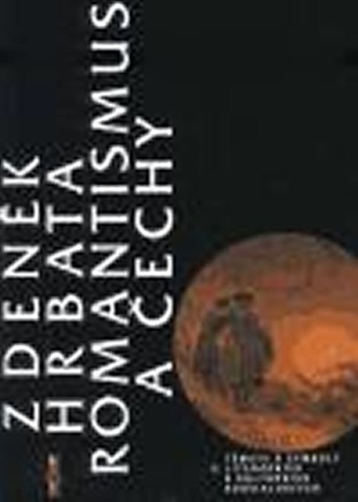 Romantismus a Čechy – Hrbata Zdeněk