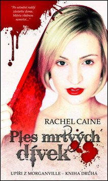 Upíři z Morganville 2 - Ples mrtvých dívek – Caine Rachel