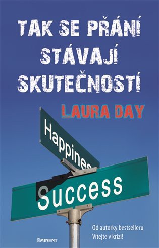Tak se přání stávají skutečností – Day Laura (2013)