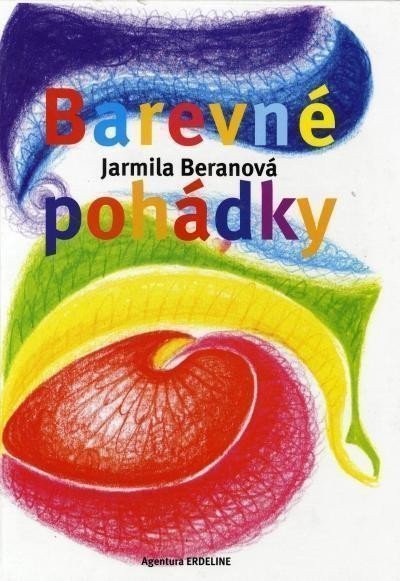 Barevné pohádky – Beranová Jarmila