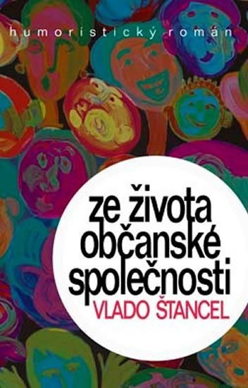 Ze života občanské společnosti – Štancel Vlado