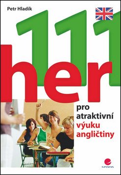 111 her pro atraktivní výuku angličtiny – Hladík Petr