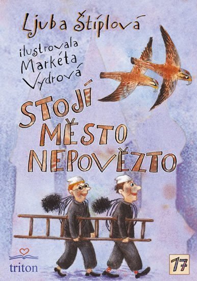 Stojí město Nepovězto – Štíplová Ljuba