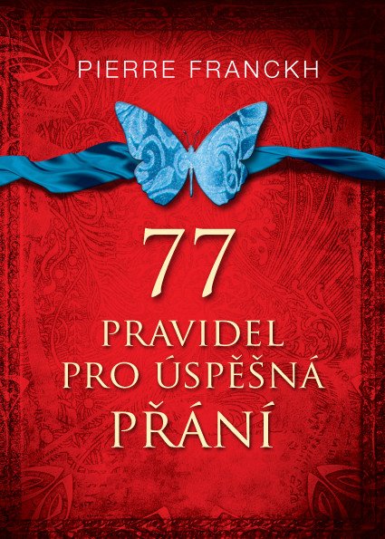 77 pravidel pro úspěšná přání – Franckh Pierre