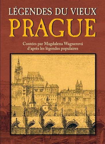 Légendes du vieux Prague – Wagnerová Magdalena
