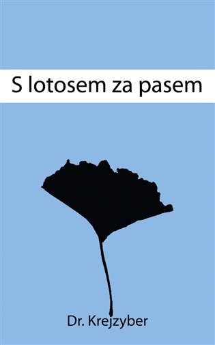 S lotosem za pasem – Krejzyber