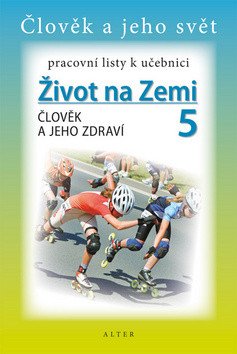 Pracovní listy k učebnici Přírodovědy 51 - Člověk a jeho zdraví