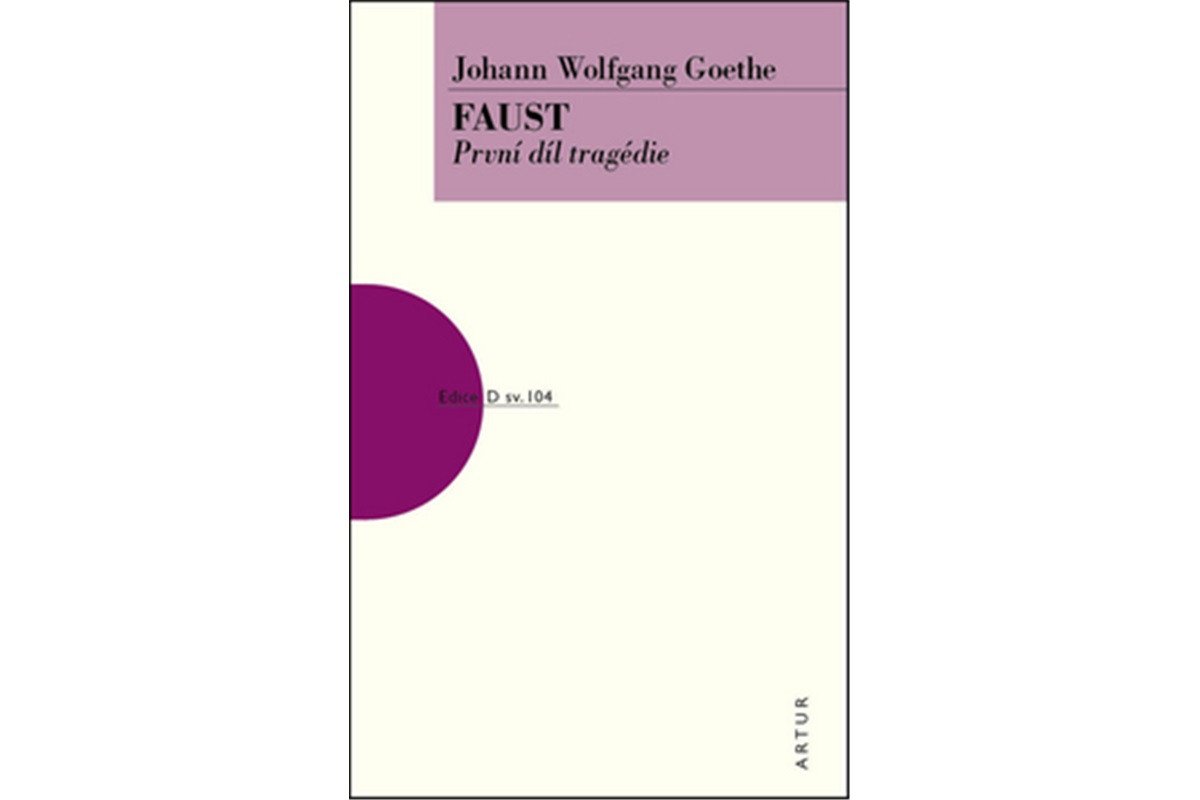 Faust - První díl tragédie – Goethe Johann Wolfgang