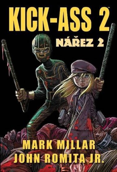 Kick Ass 2 - Nářez 2 – Millar Mark