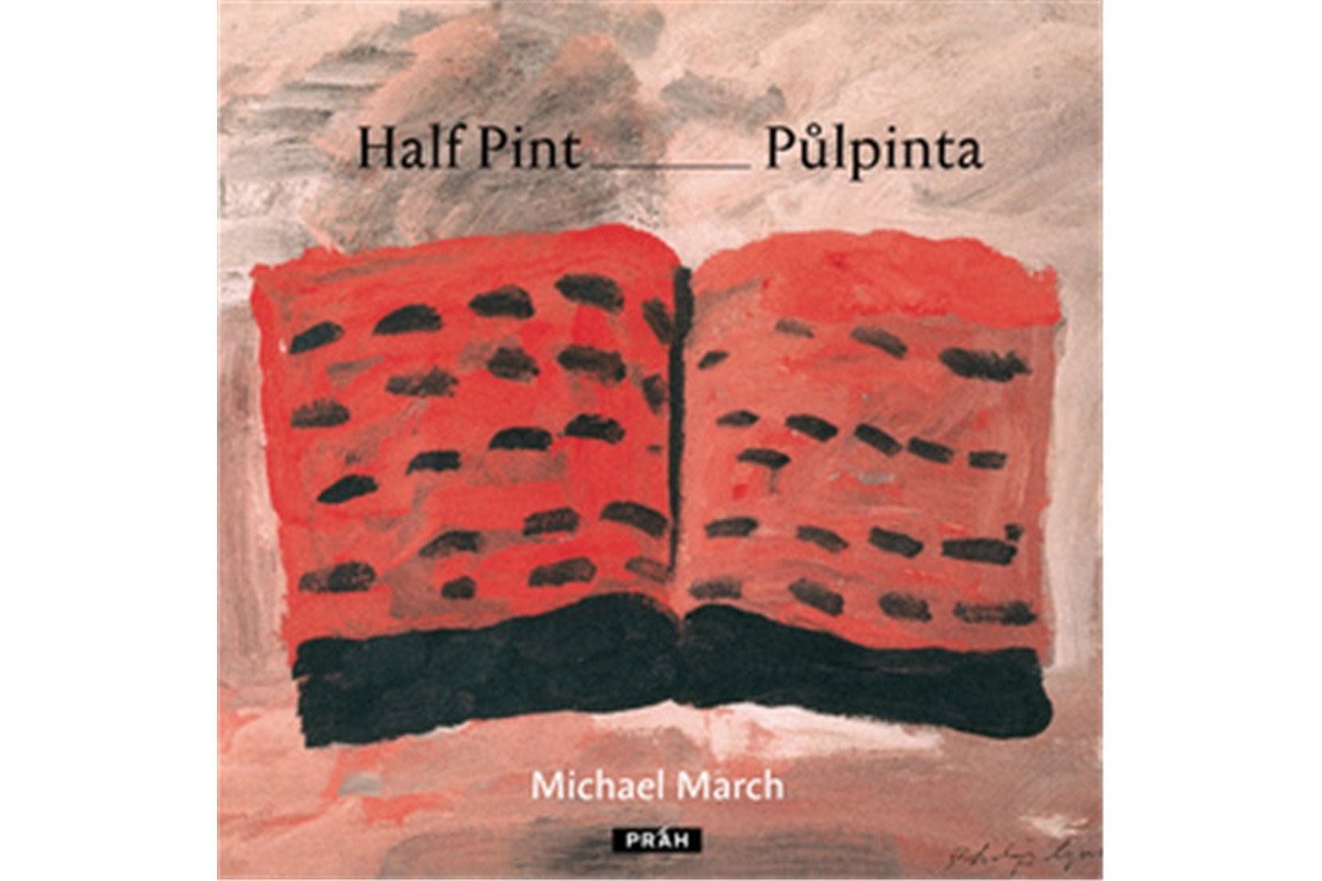 Půlpinta  Half Pint ČJ AJ – March Michael