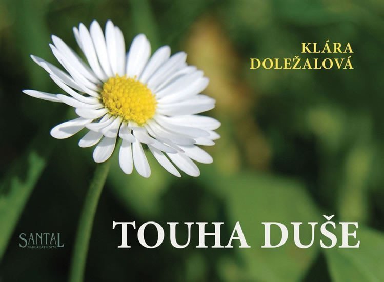 Touha duše – Doležalová Klára