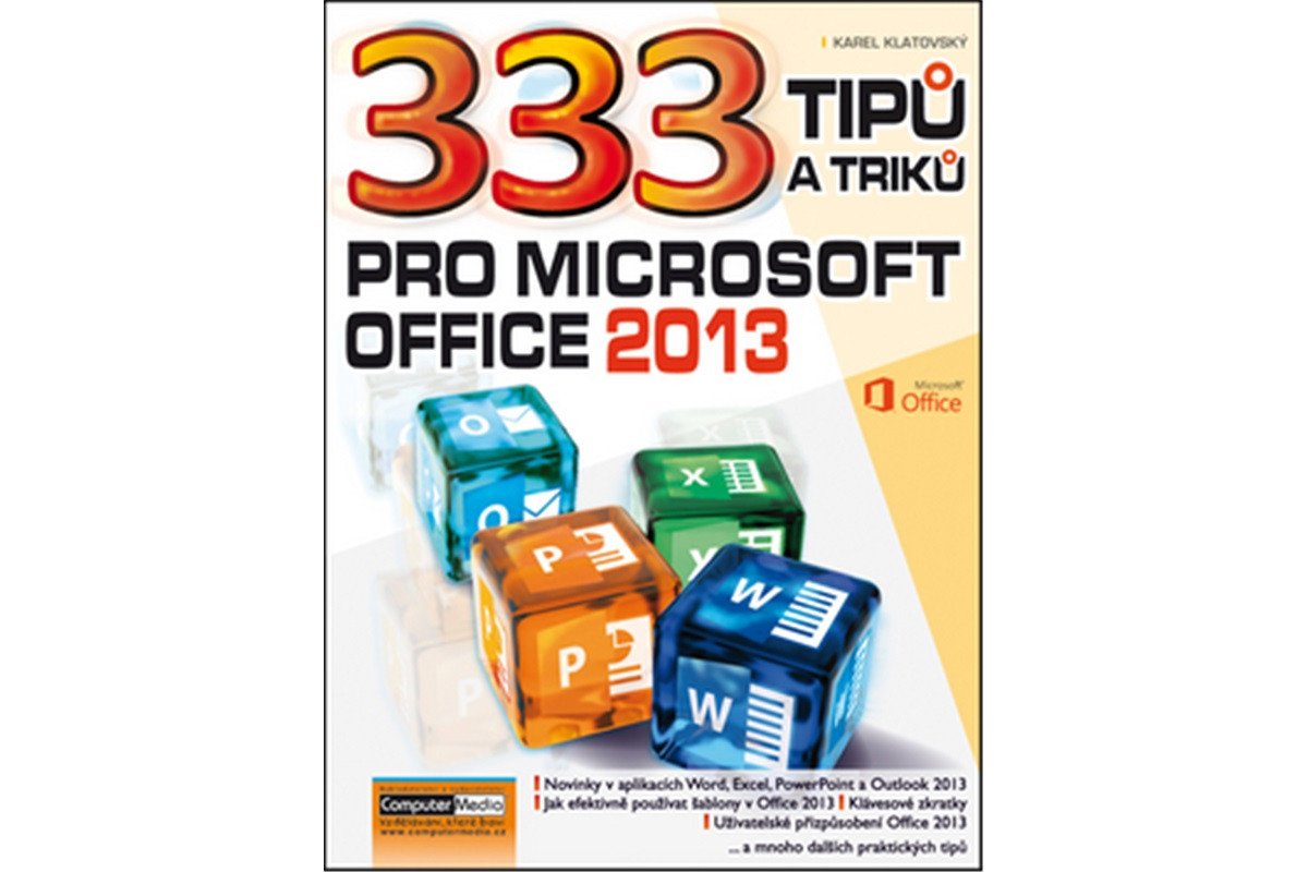 333 tipů a triků pro MS Office 2013 – Klatovský Karel