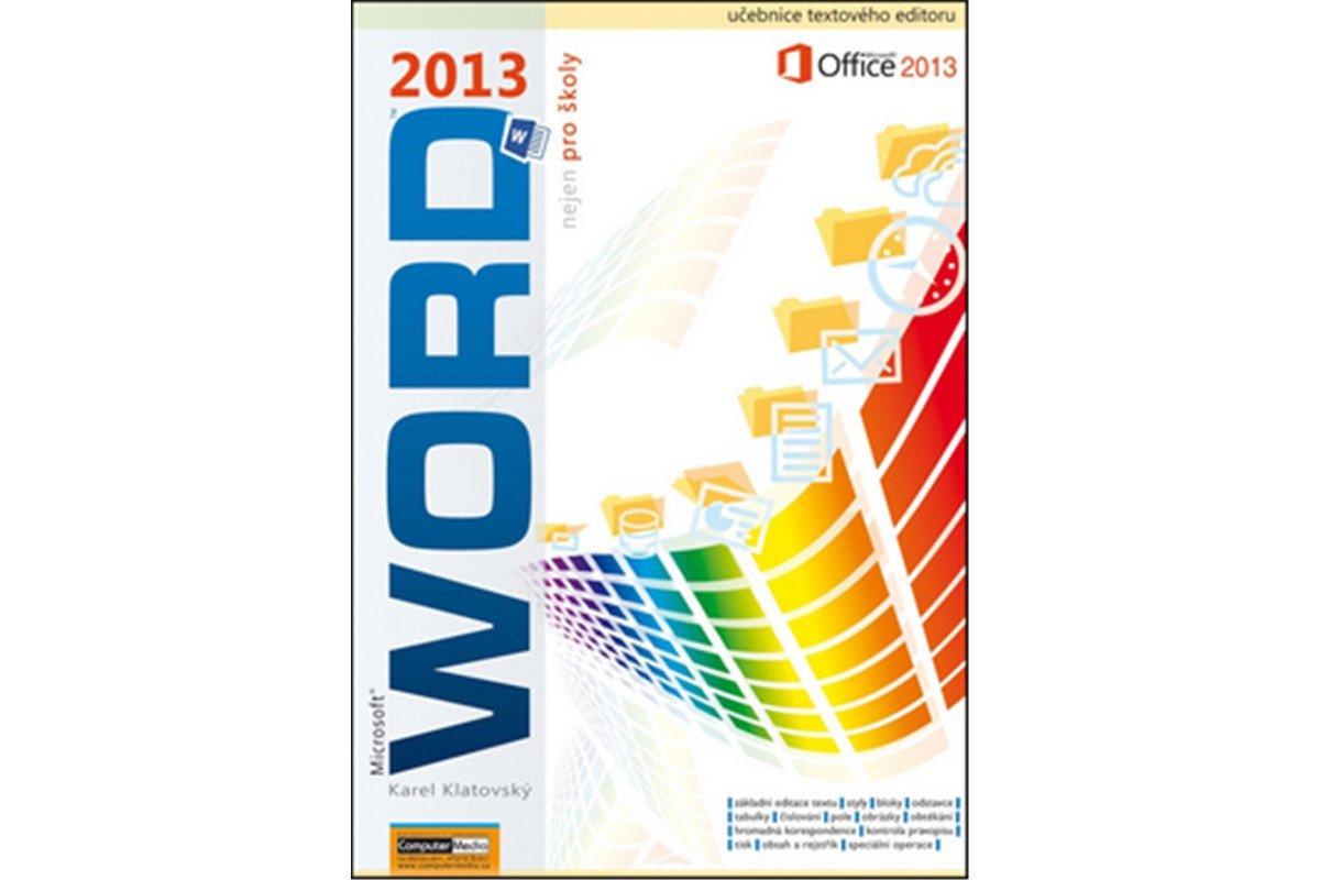 Word 2013 nejen pro školy – Klatovský Karel
