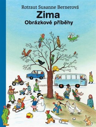 Zima - Obrázkové příběhy – Bernerová Rotraut Susanne