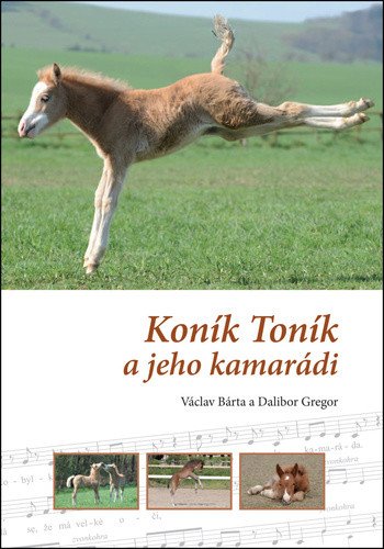 Koník Toník a jeho kamarádi – Bárta Václav