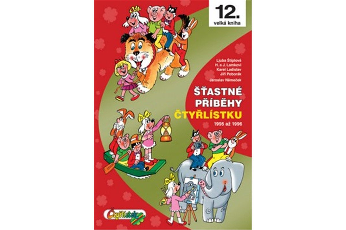 Šťastné příběhy Čtyřlístku 1995 - 1996  12 velká kniha – Štíplová Ljuba