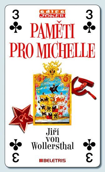 Paměti pro Michelle – von Wollersthal Jiří