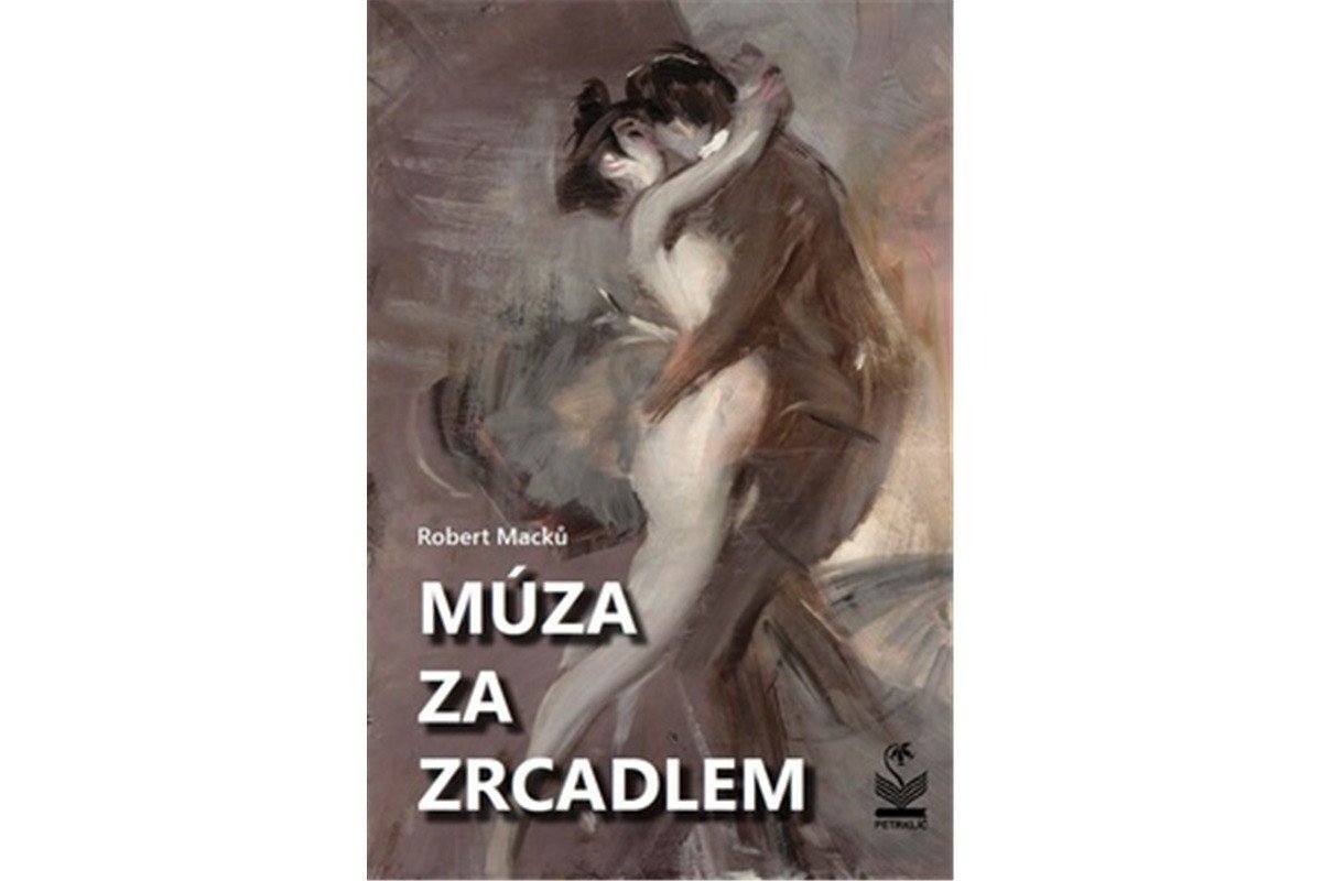 Múza za zrcadlem – Macků Robert