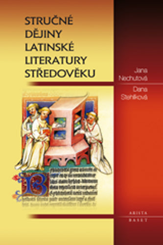 Stručné dějiny latinské literatury středověku – Nechutová Jana