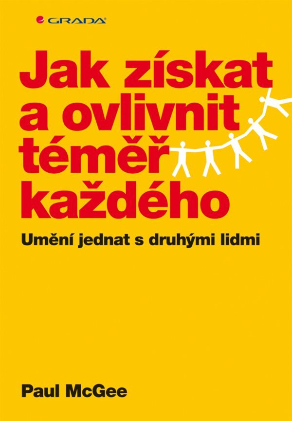 Jak získat a ovlivnit téměř každého – McGee Paul