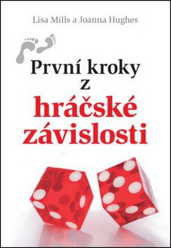 První kroky z hráčské závislosti – Mills Lisa