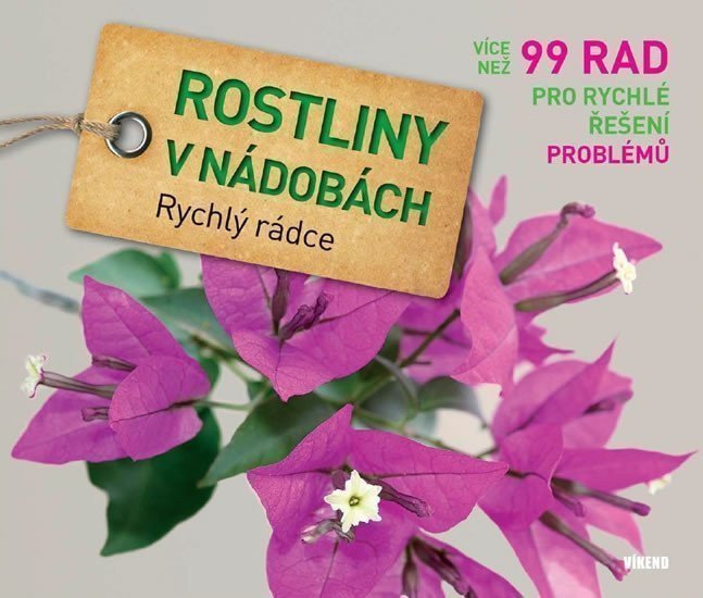 Rostliny v nádobách - Rychlý rádce více než 99 rad pro rychlé řešení problémů – Ratsch Tanja