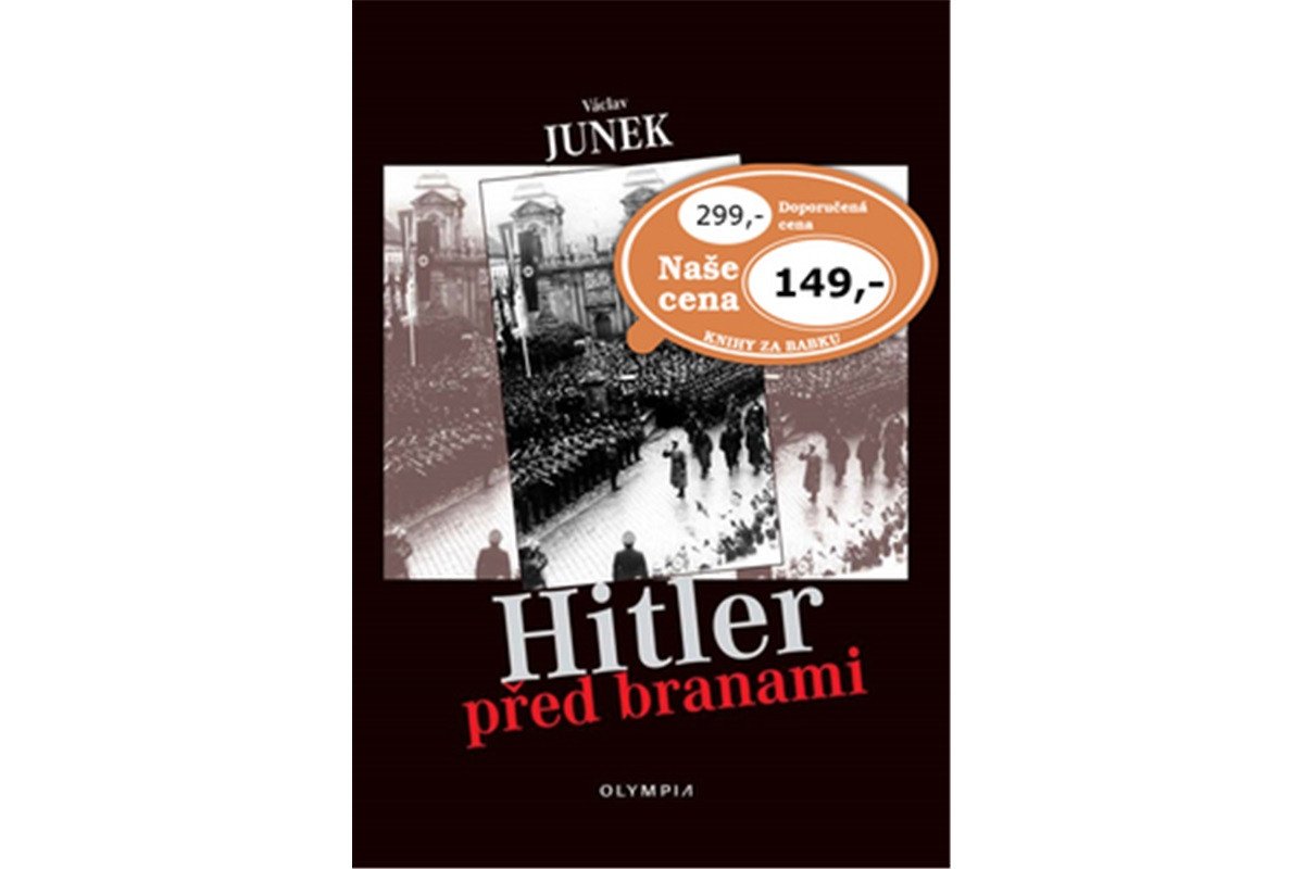 Hitler před branami – Junek Václav