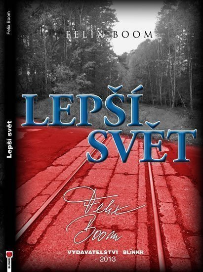 Lepší svět – Boom Felix