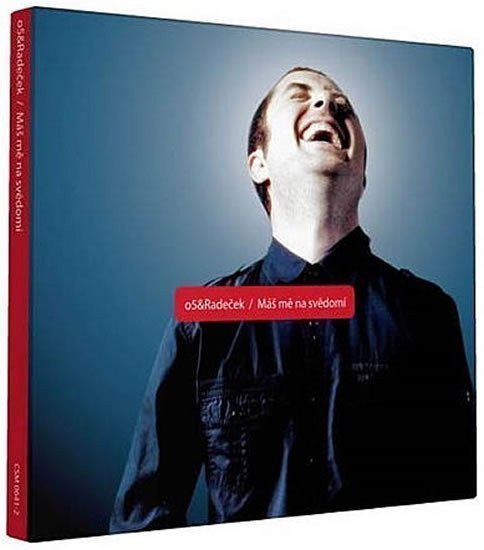 O5  Radeček- Máš mě na svědomí - 1 CD