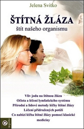 Štítná žláza štít našeho organismu – Svitko Jelena