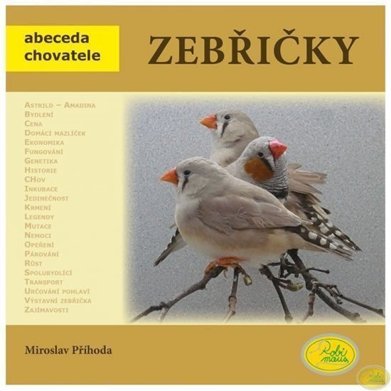 Zebřičky - Abeceda chovatele – Příhoda Miroslav