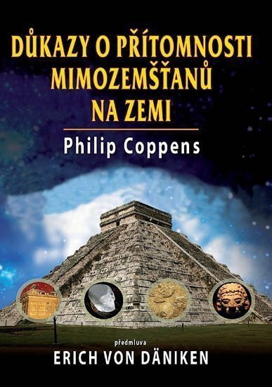 Důkazy o přítomnosti mimozemšťanů na Zemi – Coppens Philip