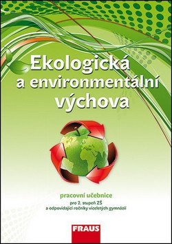 Ekologická a environmentální výchova - Učebnice – group of authors