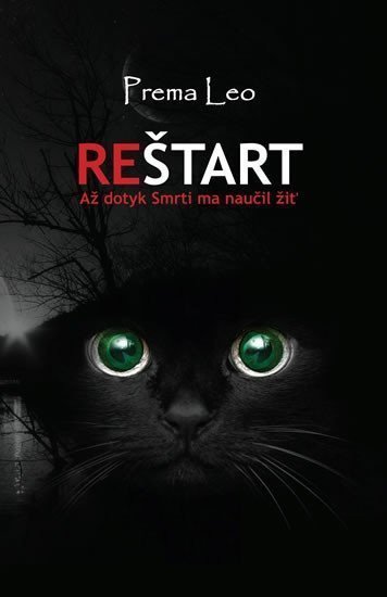 Reštart - Až dotyk smrti ho naučil žiť slovensky – Leo Prema