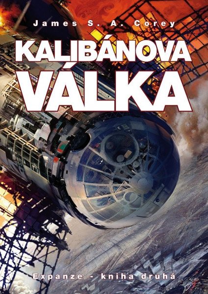 Kalibánova válka - Expanze 2 – Corey James S. A. (2014)