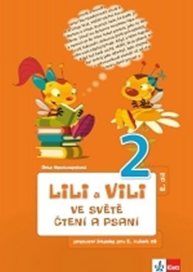 Lili a Vili 2 - Ve světě čtení a psaní - PS 2 – Nastoupilová Dita (2014)