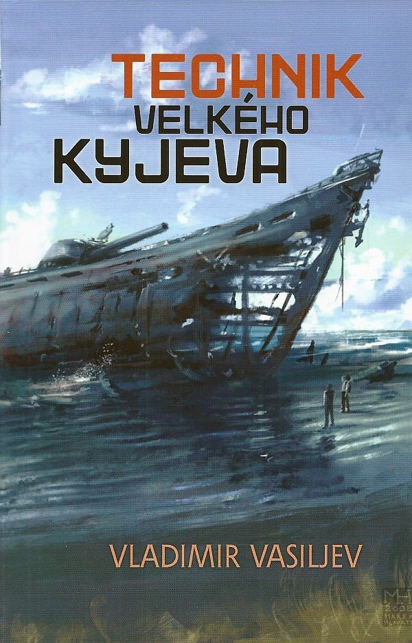 Technik Velkého Kyjeva – Vasiljev Vladimir